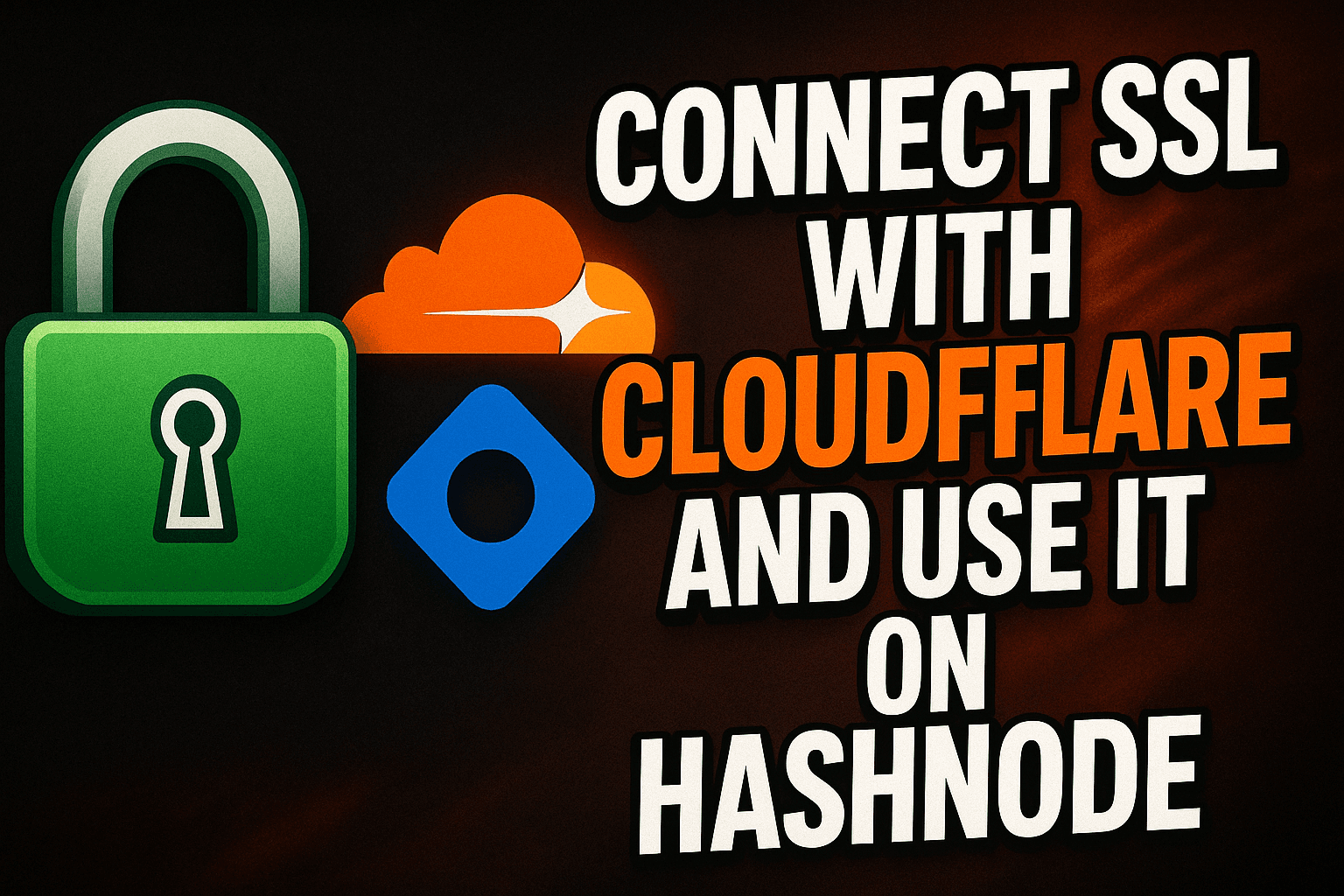 ๐ Connect SSL with Cloudflare and Use It on Hashnode